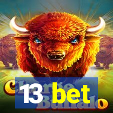 13 bet